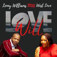Lenny Williams - LOVE WILL (feat. West Love)