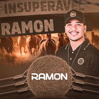 Ramon - Insuperável