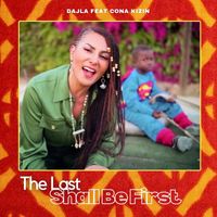 Dajla (feat. Cona Kizin) - The Last Shall Be First