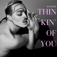 Sinner - Thinkin' of You