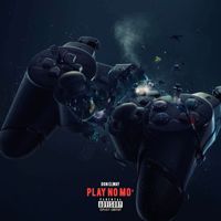 Don Elway - Play No Mo' (Explicit)