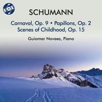 Guiomar Novaes - Schumann: Carnaval, Op. 9, Papillons, Op. 2 & Kinderszenen, Op. 15
