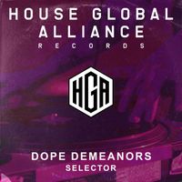 Dope Demeanors - Selector