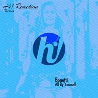 Bonetti - All By Yourself