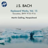 Martin Galling - J.S. Bach: Keyboard Works, Vol. 15