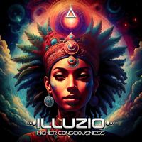 Illuzio - Higher Consciousness