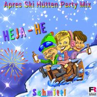 Schmitti - Heja He (Après Ski Hütten Party Mix)