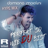 Damiano Maiolini - Perfekt so wie du bist (Hype Mix)