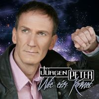 Jürgen Peter - Wie ein Komet