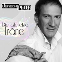 Jürgen Peter - Die allerletzte Träne