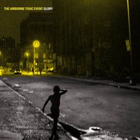 The Airborne Toxic Event - Glory (Explicit)