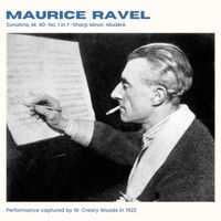 Maurice Ravel - Ravel: Sonatine, M. 40: No. 1 in F-Sharp Minor. Modéré (2024 Remaster)