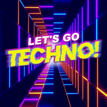 Various Artists - Let's Go Techno!