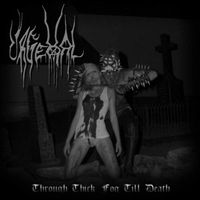 Urgehal - Through Thick Fog Till Death (Explicit)