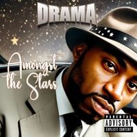 Drama - Amongst the Stars (Explicit)