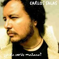 Carlos Salas - ¿Quién Serás Mañana?