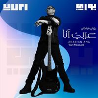 Yuri Mrakadi - Arabian Ana