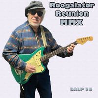 Danny Adler - Roogalator Reunion MMX
