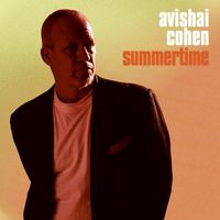 Avishai Cohen - Summertime