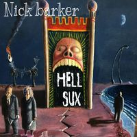 Nick Barker - Hell Sux (Remastered)