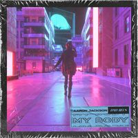 Aaron Jackson - My Body