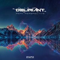 Deliriant - Peak Perspective