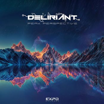 Deliriant - Peak Perspective