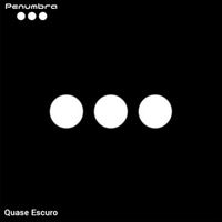 Penumbra - Quase Escuro (Explicit)