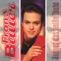 Frans Bauer - Buenos Dias weisse Taube