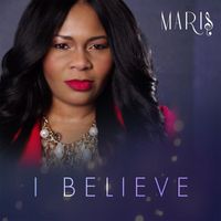 Maris - I Believe