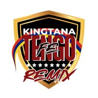 KINGTANA - TENGO FE (REMIX)