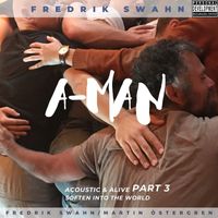 Fredrik Swahn - A-Man (Acoustic)