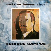Enrique Campos - Estás en Buenos Aires