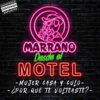 Grupo Marrano - Mujer Casa Y Culo/¿Por qué Te Volteaste? (Desde El Motel [Explicit])