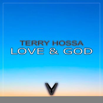 Terry Hossa - Love & God