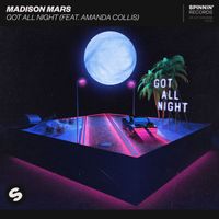 Madison Mars - Got All Night (feat. Amanda Collis) (Extended Mix [Explicit])