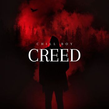 Chill Boy - Creed