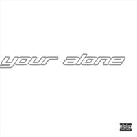 Mion Kyree - Your Alone (Explicit)