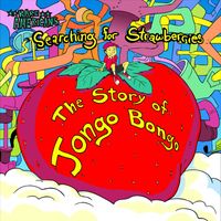 Rare Americans - Searching for Strawberries: The Story of Jongo Bongo (Explicit)