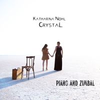 Katharina Nohl - Crystal (feat. Olga Mishula)