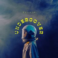 Belair - Undercover