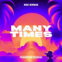Mike Newman - Many Times