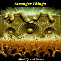 Shut Up and Dance - Stranger Things