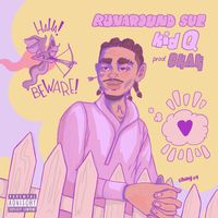 Kid Q - Runaround Sue (Explicit)