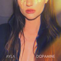 Ayla - DOPAMINE