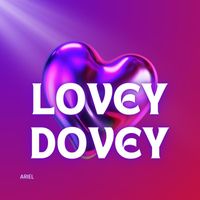 ARIEL - LOVEY DOVEY THE REMIXES