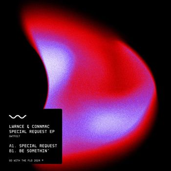 LWRNCE & CONNMAC - Special Request EP