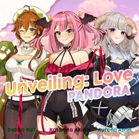 PANDORA - Unveiling: Love