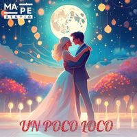 Mape - Un poco loco