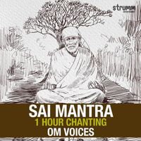 Om Voices - Sai Mantra - 1 Hour Chanting